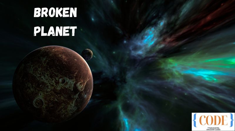 Broken Planet